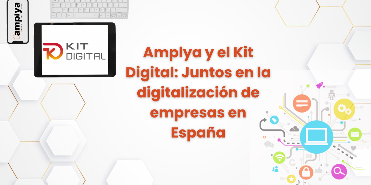 Amplya y el Kit Digital