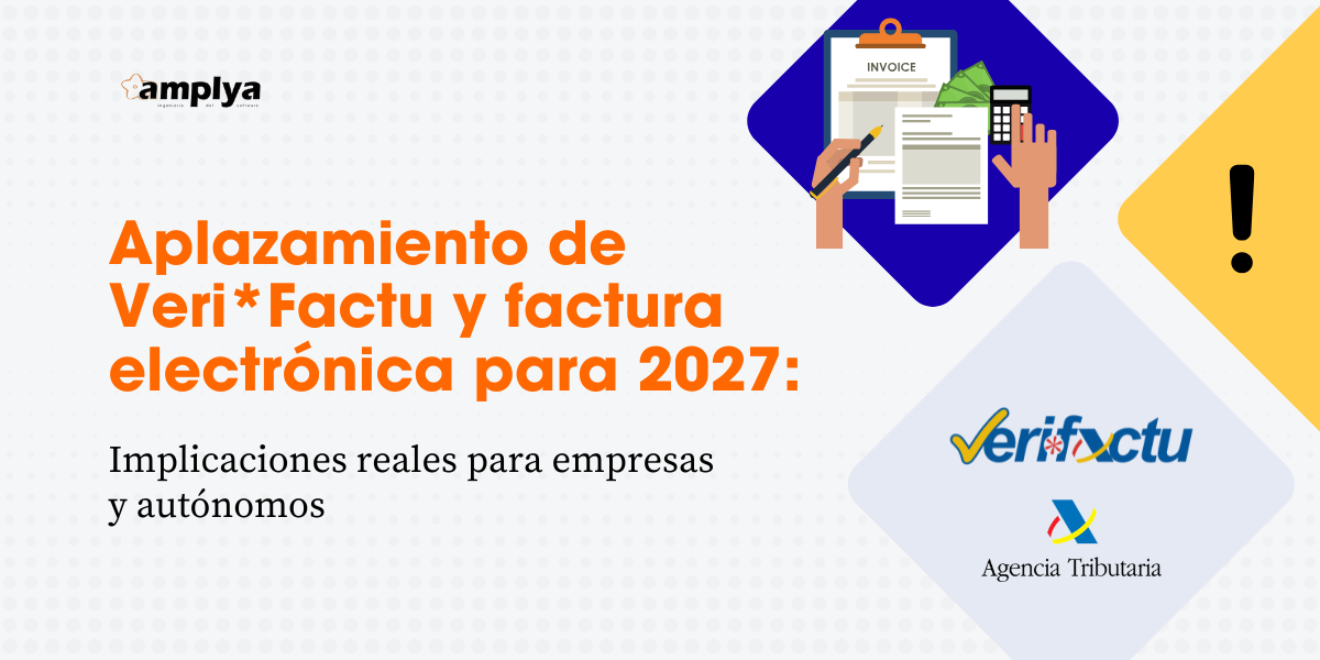 Veri*factu / factura electrónica Aplazamiento Veri*Factu para 2027