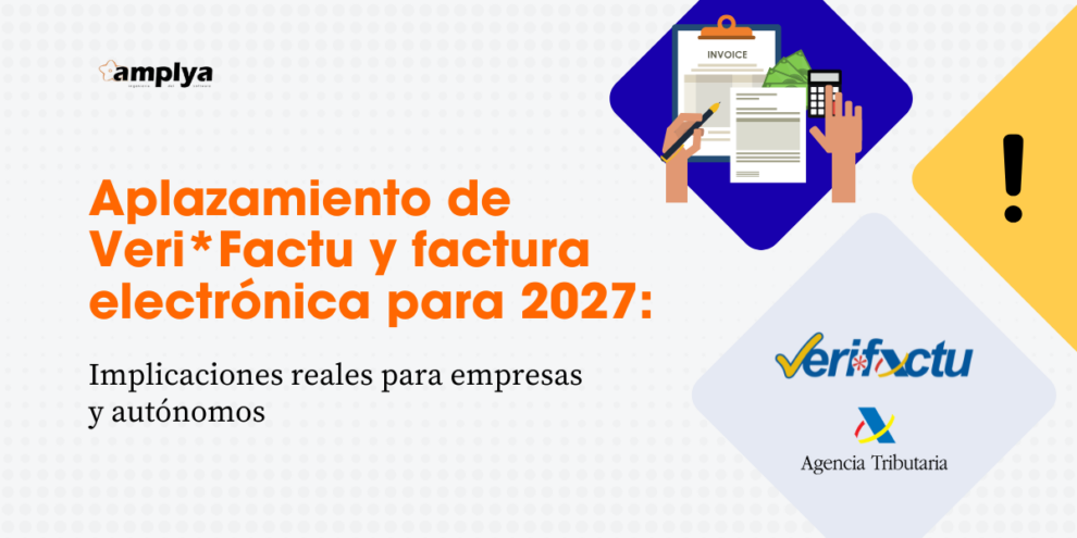 Veri*factu / factura electrónica Aplazamiento Veri*Factu para 2027